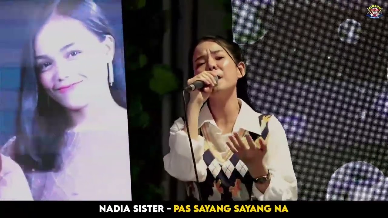 PAS SAYANG SAYANG NA - NADIA SISTER - COVER LAGU BATAK