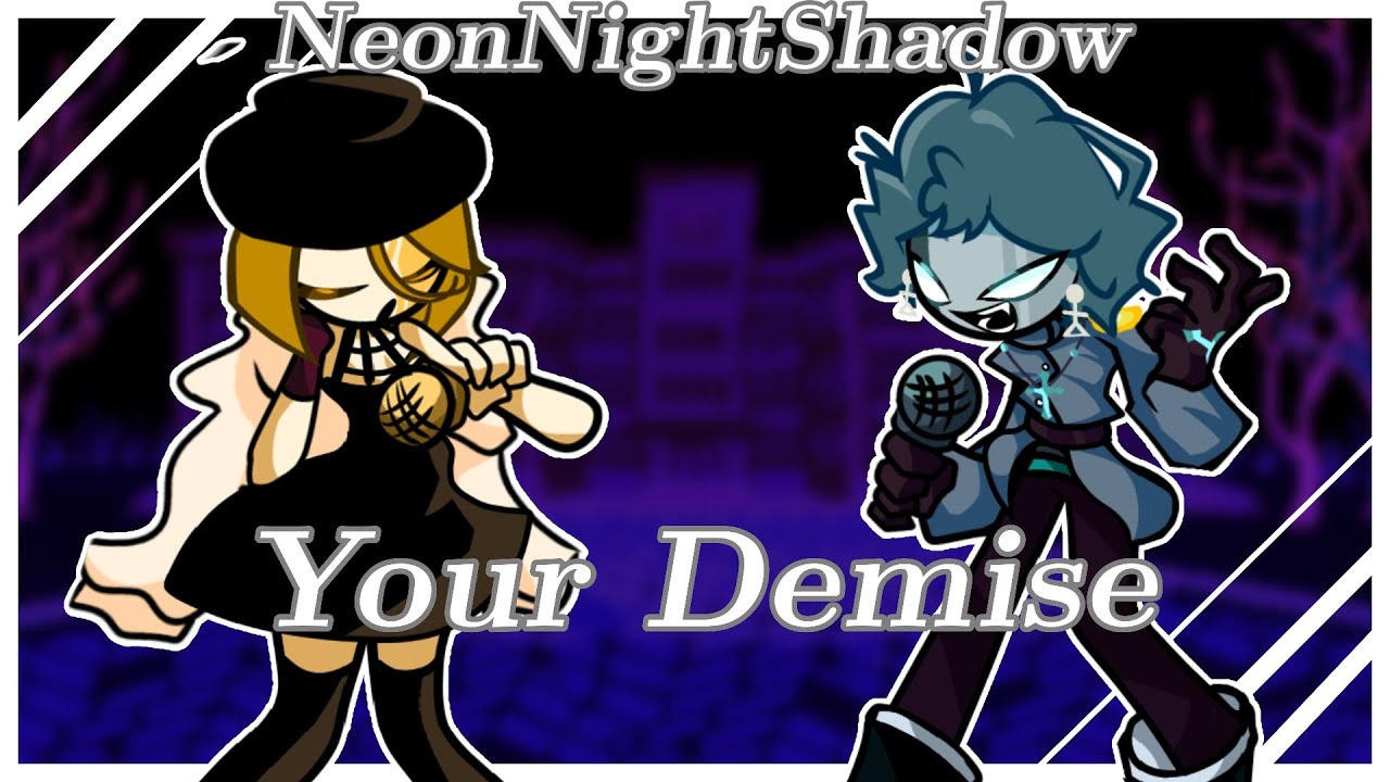 Friday Night Funkin' - Your Demise but Nikca and Ether sings it | Your Demise |