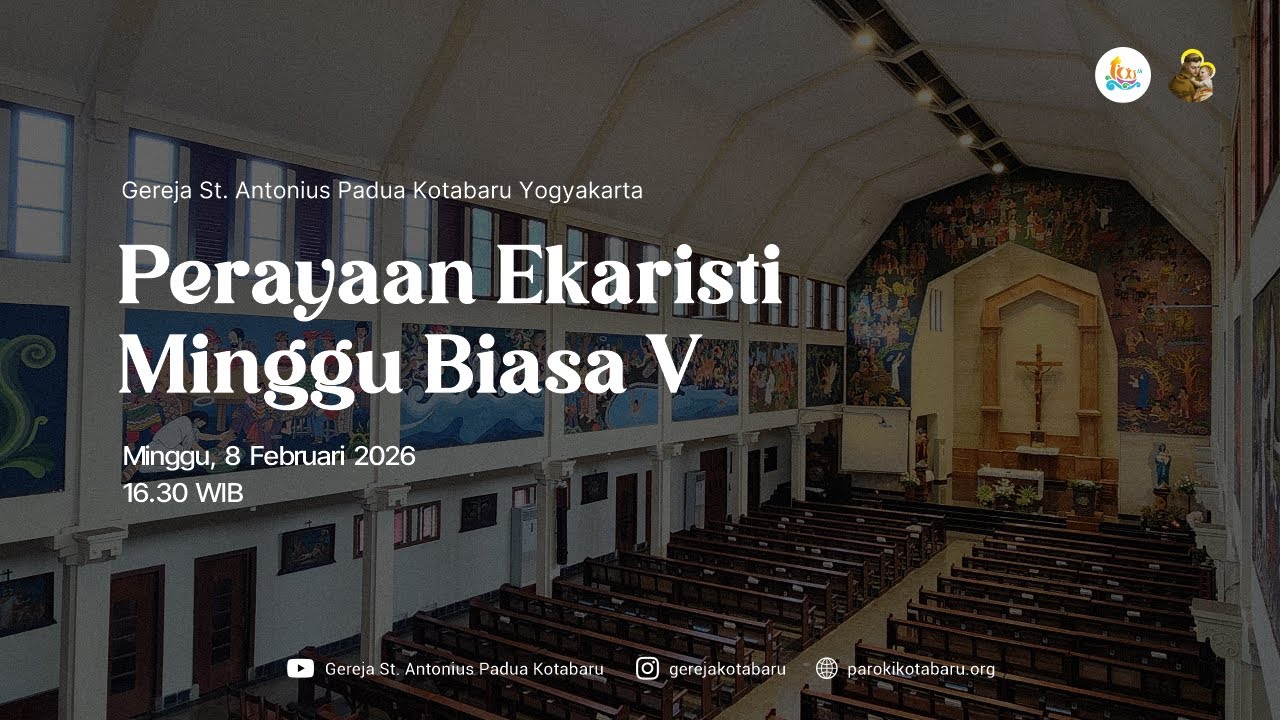 Perayaan Ekaristi Minggu Biasa V (Minggu, 8 Februari 2026, 16.30 WIB)