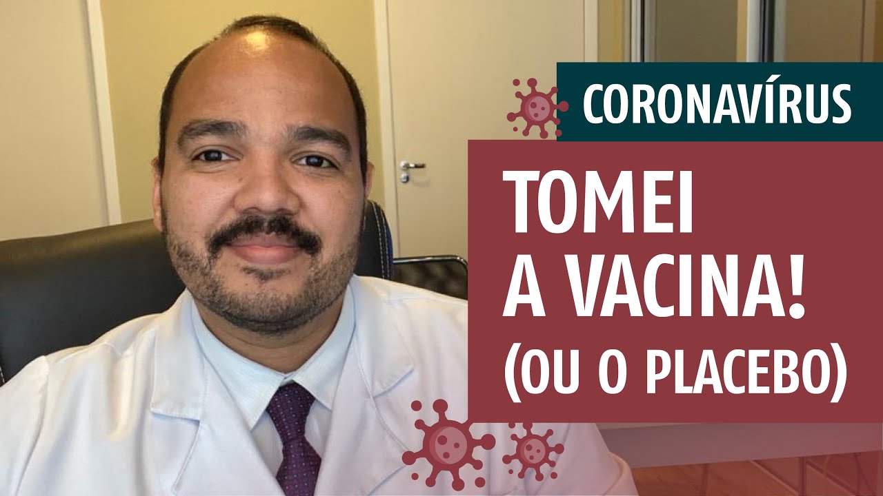 CORONAV&Iacute;RUS | TOMEI A VACINA 💉 (ou placebo 🧐)