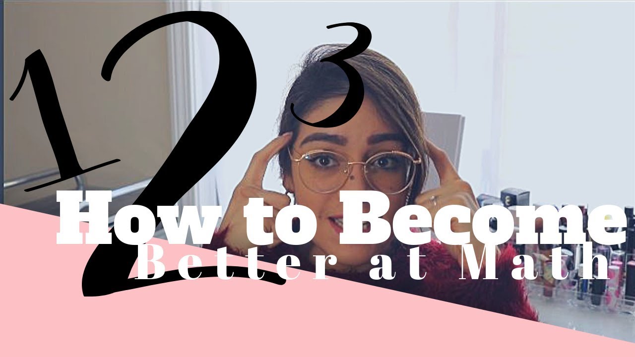 How To Become Better At Math - Fernanda Sulantay