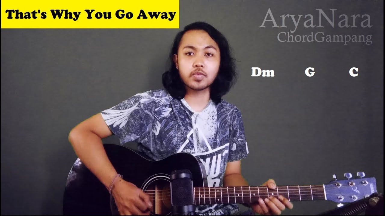 Chord Gampang (Thats Why You Go Away - MLTR) by Arya Nara (Tutorial Gitar) Untuk Pemula