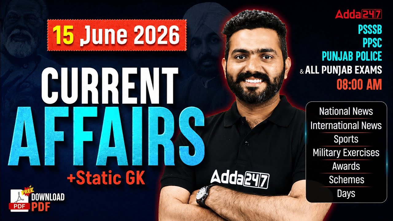 15th June Current Affairs 2026 | Punjab Police, PSSSB Today | By Neeraj Sir