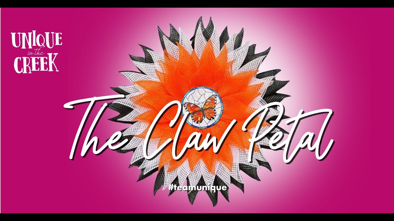 CLAW PETAL | TUTORIAL | FLOWER WREATHS | UNIQUE IN THE CREEK WREATH BOARDS