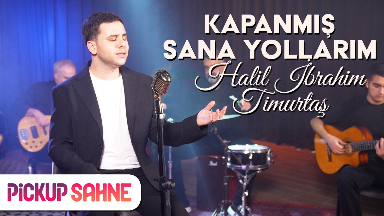 Kapanmış Sana Yollarım - Halil İbrahim Timurtaş