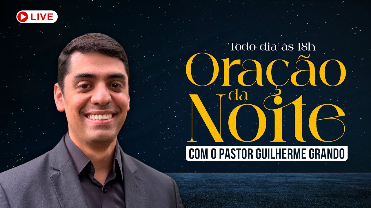 ORAÇÃO DA NOITE - SEXTA (16/01) | Pastor Guilherme Grando