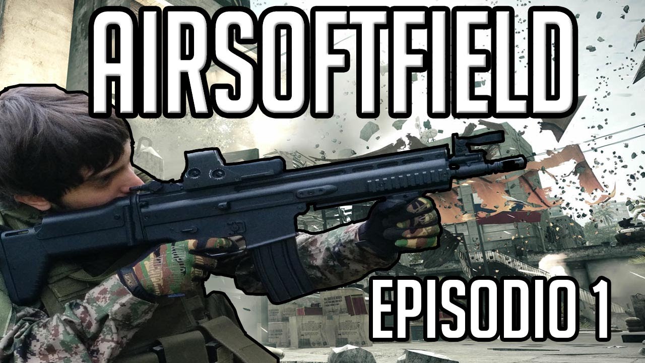 AIRSOFTFIELD - EP.1: PROHIBIDO RUSHEAR