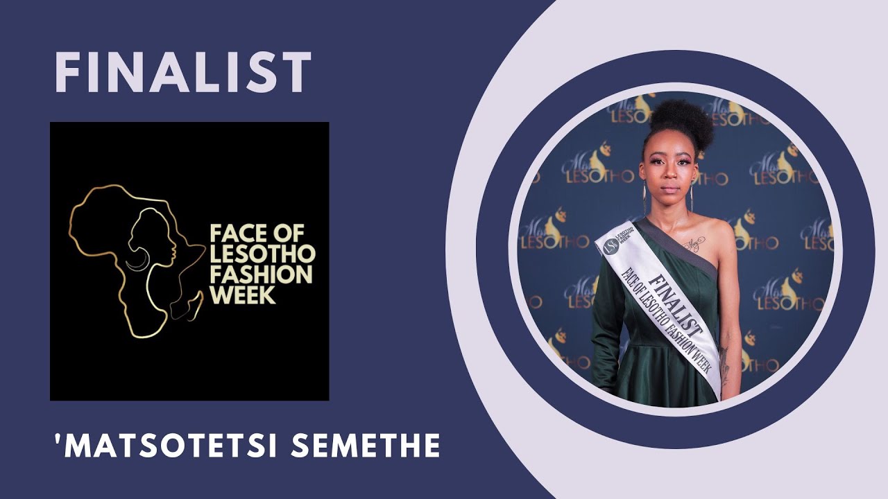 TOP 3 I FACE OF LESOTHO FASHION WEEK 2022 I 'MATSOTETSI