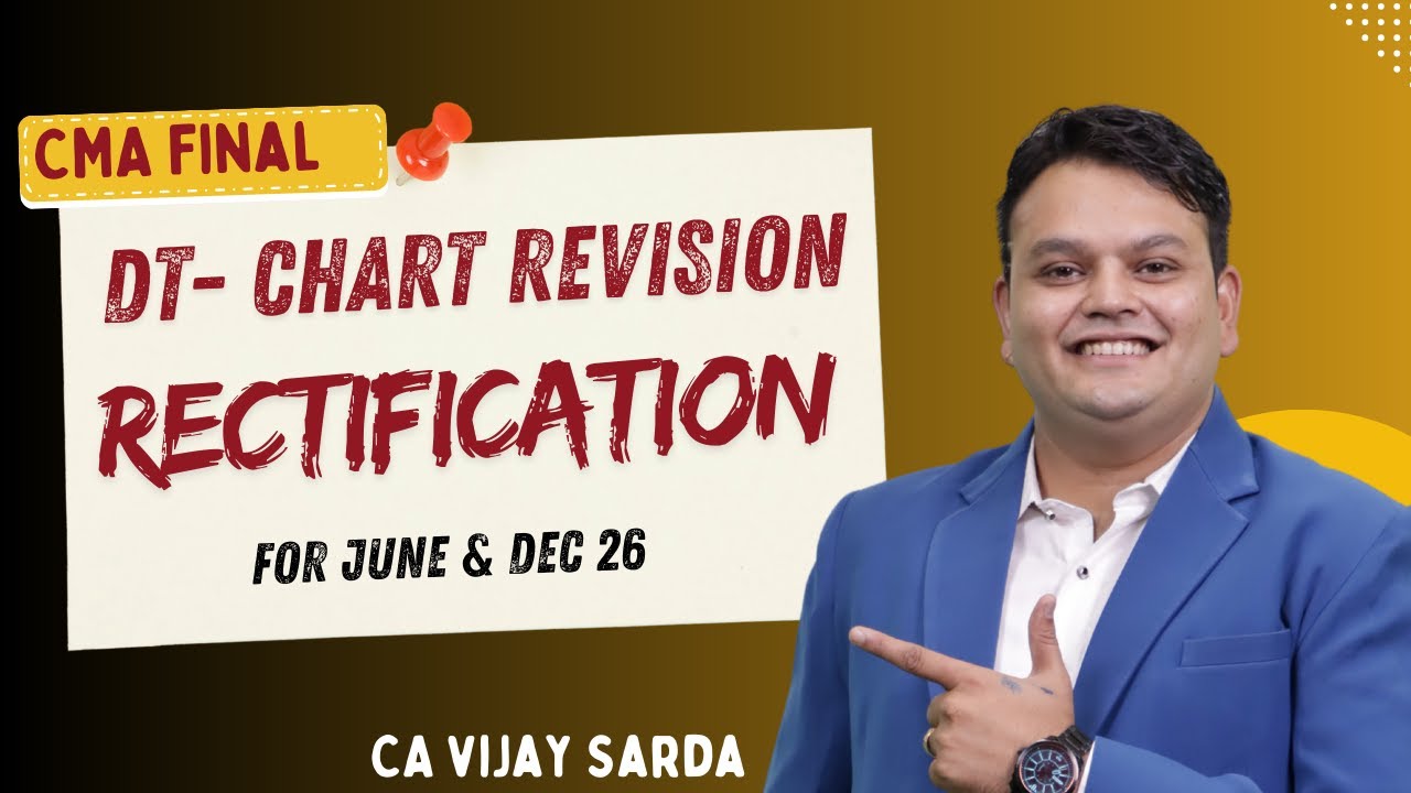 DT Revision | Rectification | CMA Final | Jun & Dec 26 |CA Vijay Sarda