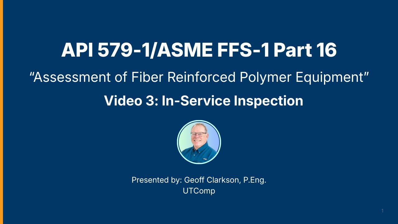 API 579, Part 16 Video 3: In-Service Inspection