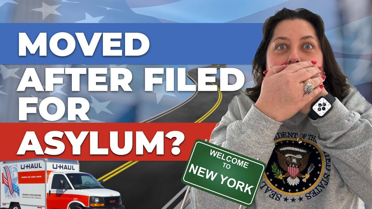 What to do if you moved after filing for asylum?