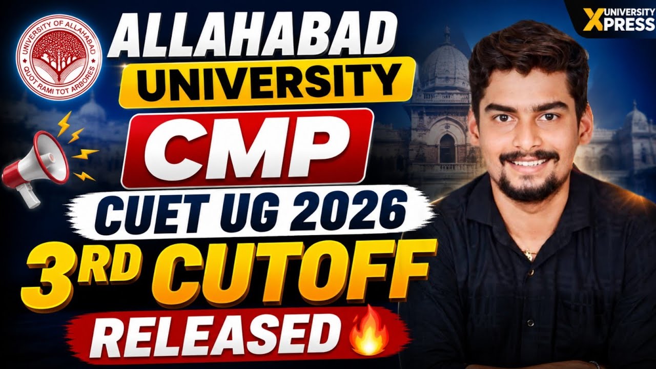 Allahabad University CMP CUET UG 2026 3rd Cutoff Released 🔥