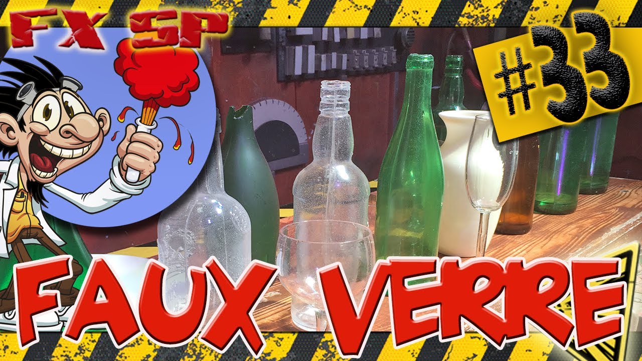 Ep 33 : Comment faire du faux Verre Cassable !!