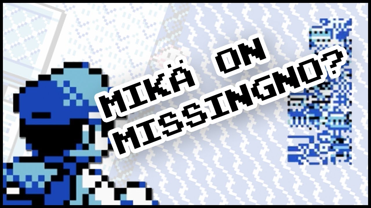 Mikä on MissingNo.?
