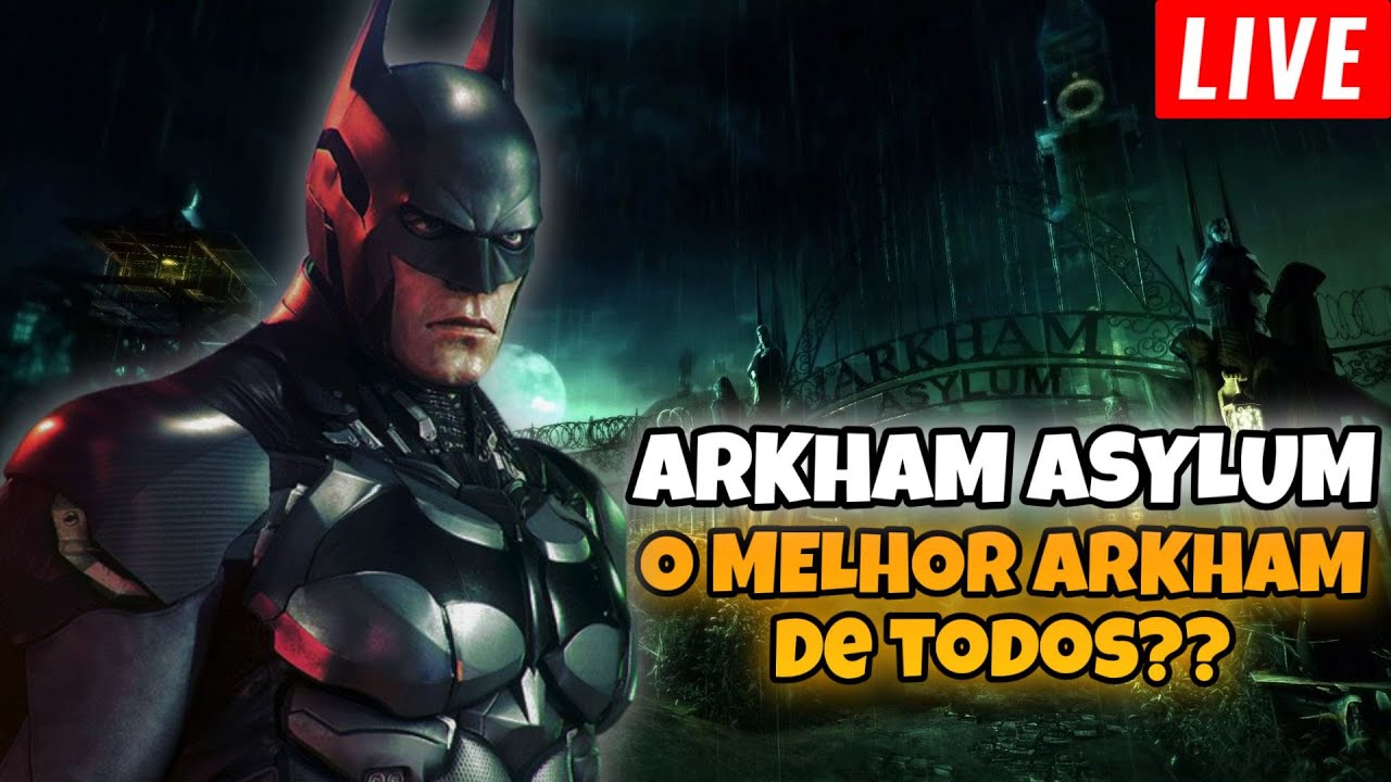 🔴JOGANDO ARKHAM ASYLUM AO VIVO - O MELHOR BATMAN DO MUNDO, SERÁ??