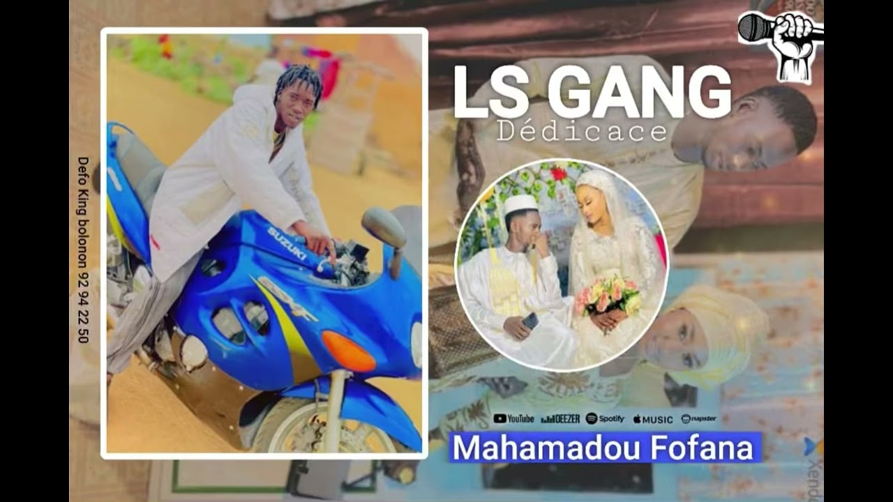 LS GANG d&eacute;dicace &agrave; ( Mahamadou fofana) 2025-