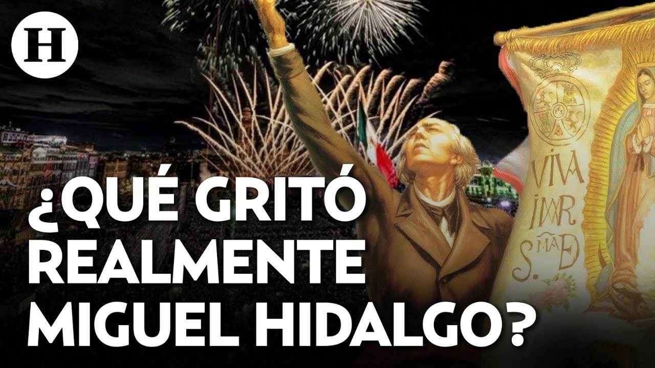&iquest;No dijo Viva M&eacute;xico? Este es el verdadero grito de independencia que Hidalgo pronunci&oacute; en 1810