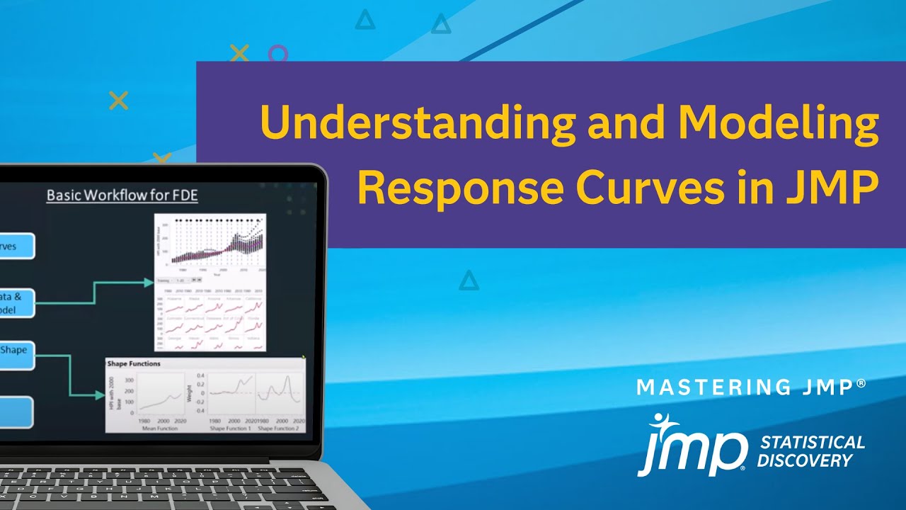 Understanding and Modeling Response Curves in JMP