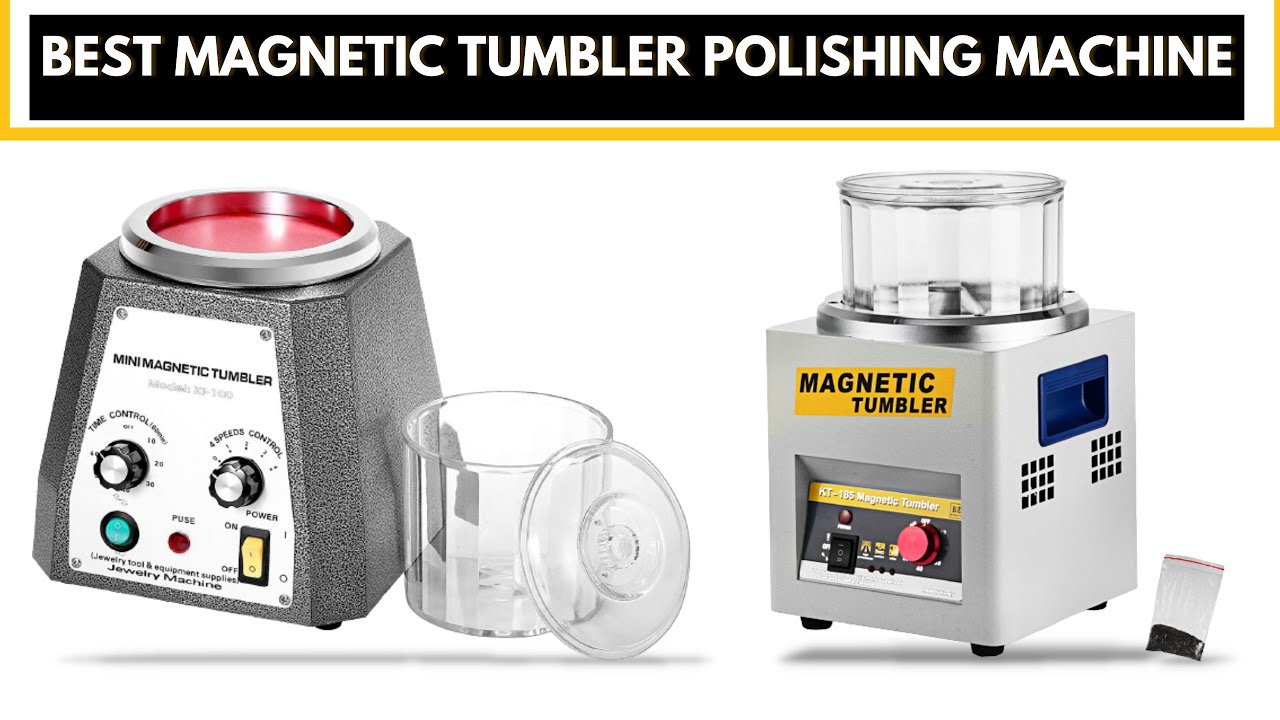 Top 5 Best Magnetic Tumbler Polishing Machines for Jewellery of [2022] - Reviews 360