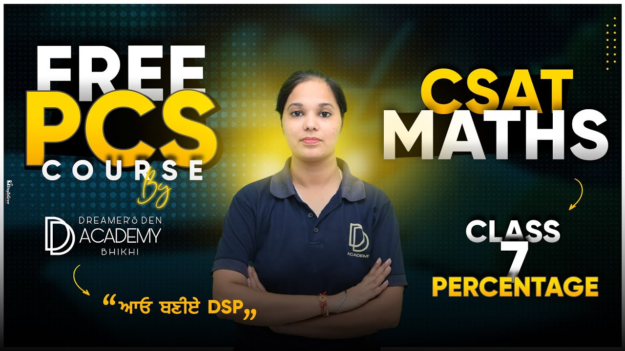 Free PCS Course I CSAT Class  7 -  Percentage