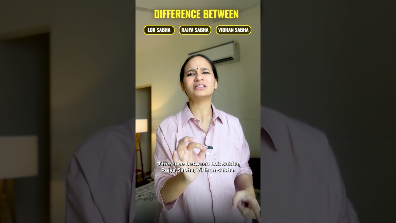 Lok Sabha vs Rajya Sabha vs Vidhan Sabha explained! #politicalscience