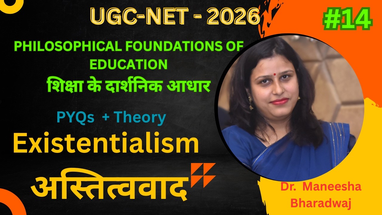 Existentialism in Education | अस्तित्ववाद दर्शन | UGC NET Education | PGT Education | Dr Maneesha