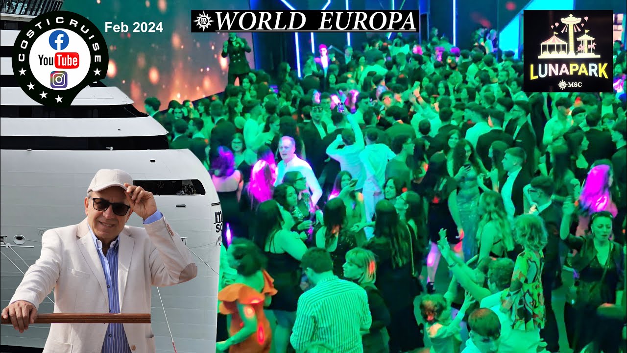 MSC WORLD EUROPA & LUNA PARK GLAMOUR Party By Costi