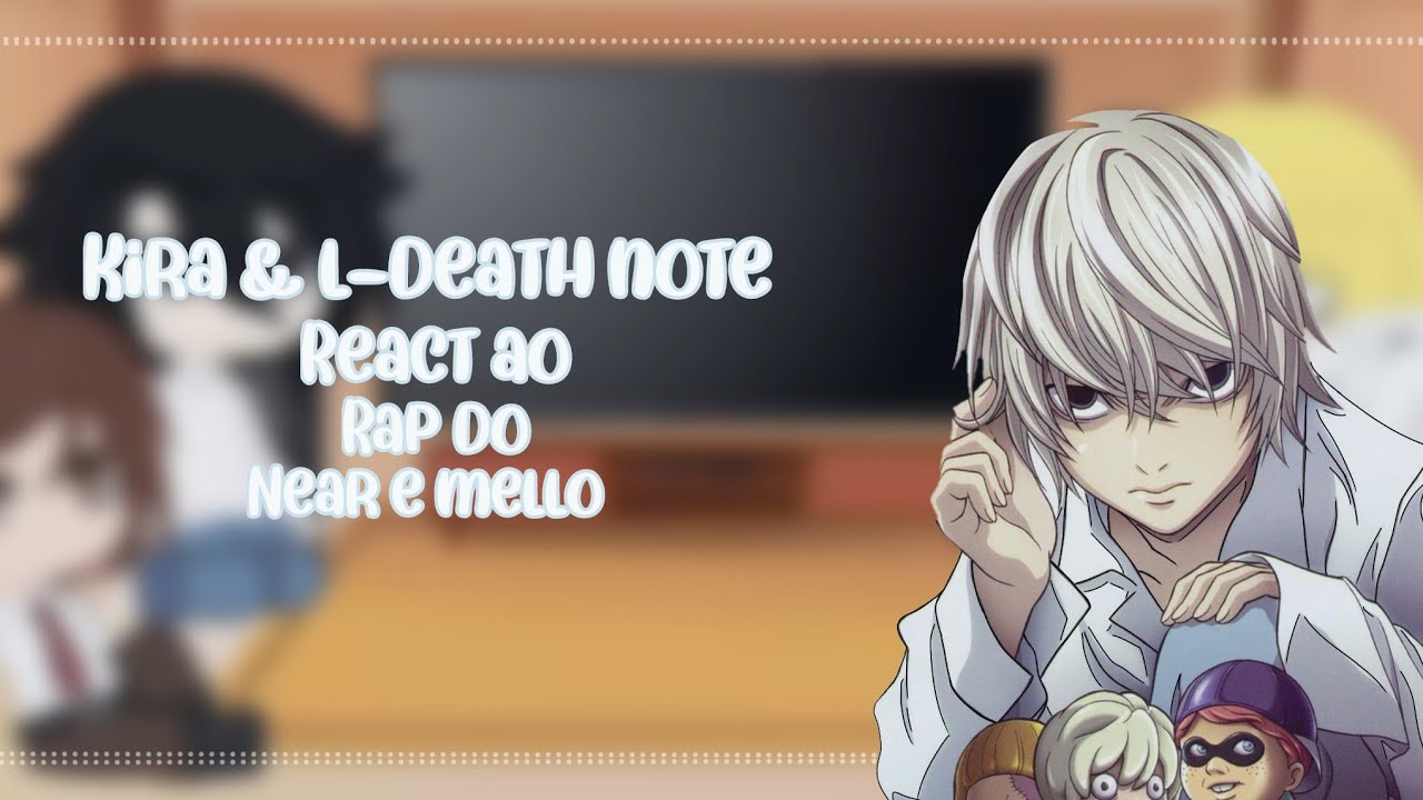 □?Death note react ao| rap near e mello|□&iquest;