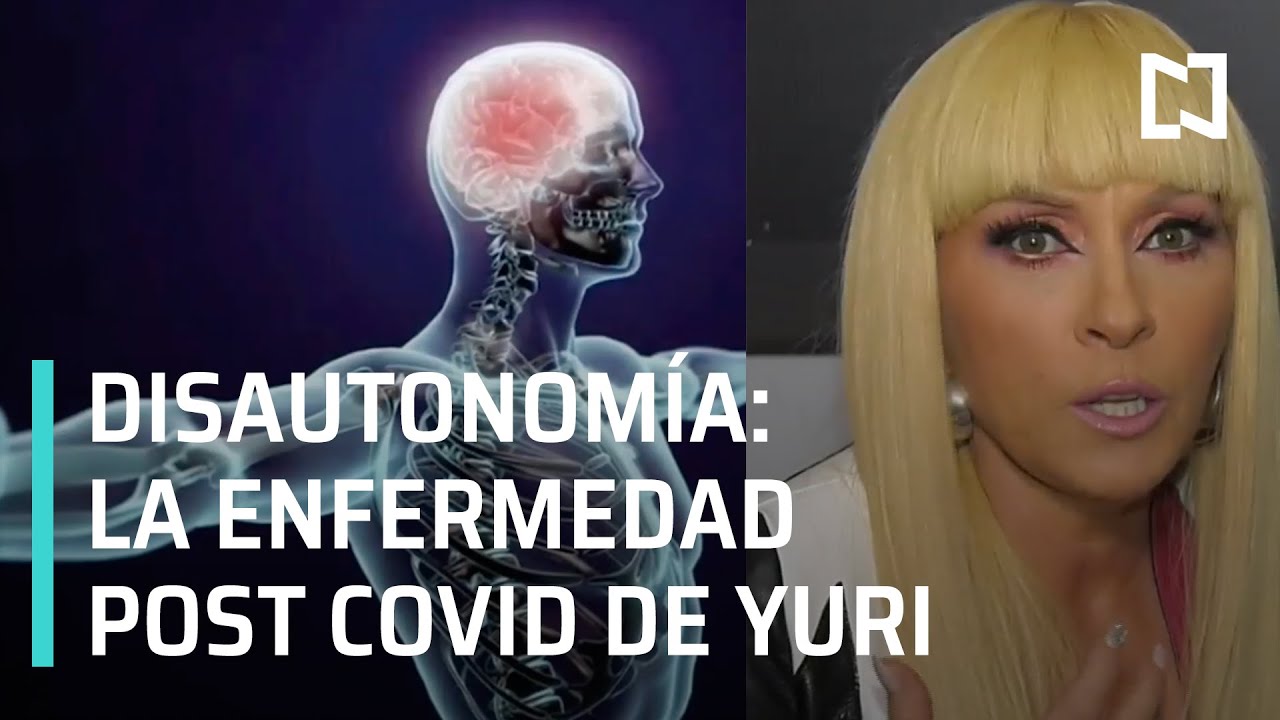 Yuri padece Disautonomía | Disautonomía: secuela del Covid-19 - Al Aire