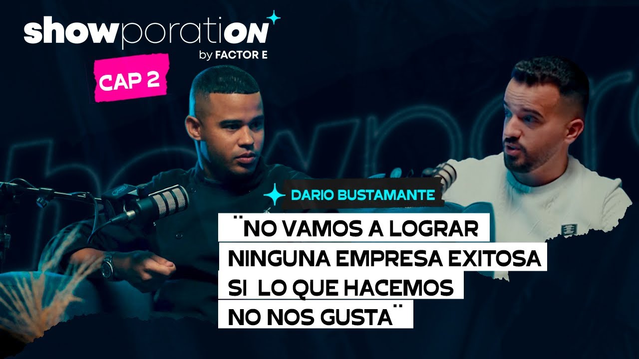 Dario Bustamante: &ldquo;No Hay Un Manual Para El &Eacute;xito&rdquo; - Tradici&oacute;n e Innovaci&oacute;n | SHOWPORATION T1E2