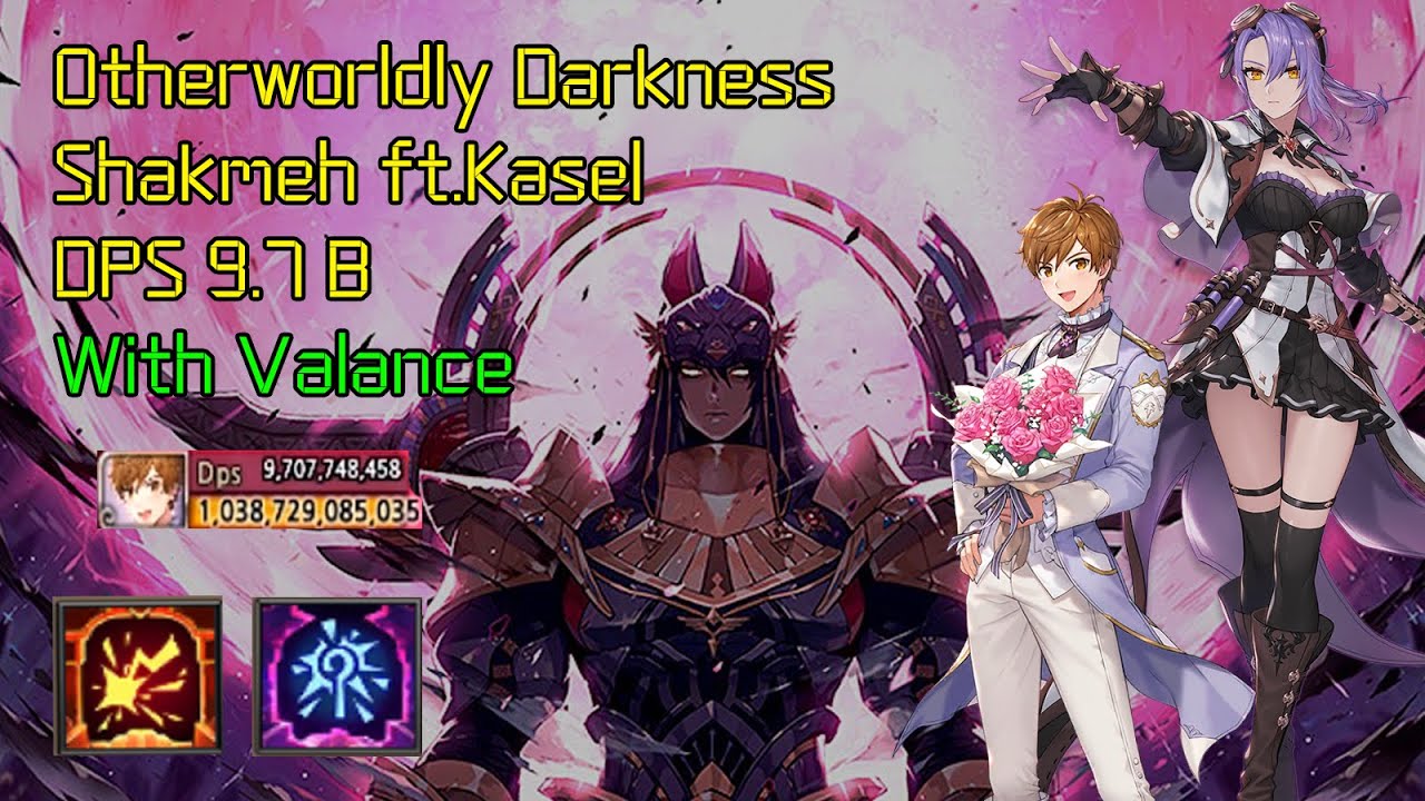 [King's Raid] Otherworldly Darkness Shakmeh 9 ft.Kasel (9.7B DPS) with Valance