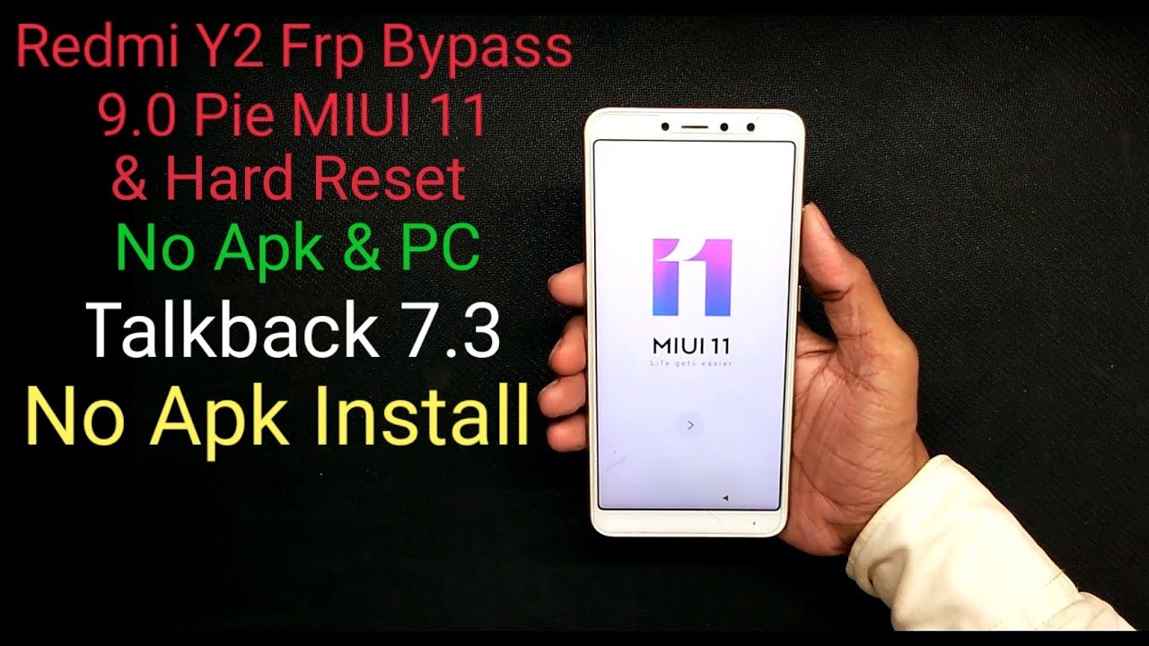 Xiaomi Redmi Y2 9.0 Pie Frp Bypass MIUI 11 & Hard Reset Full Tutorial