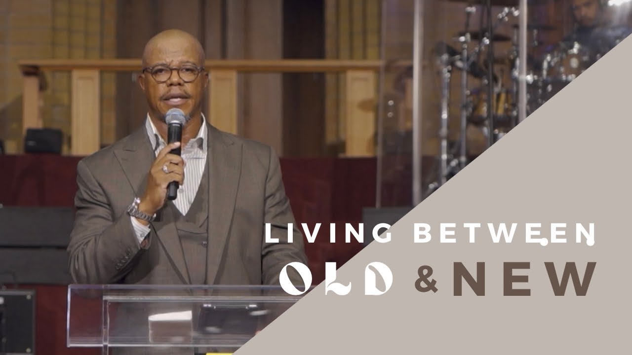 Living Between Old & New | Rev. Dr. William H. Curtis | Allen Virtual Experience