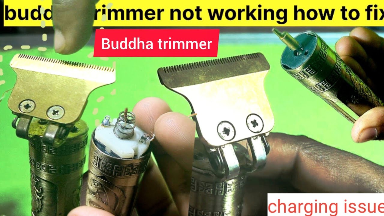 मेरा हेयर ट्रिमर काम क्यों नहीं कर रहा है?buddha trimmer repairing