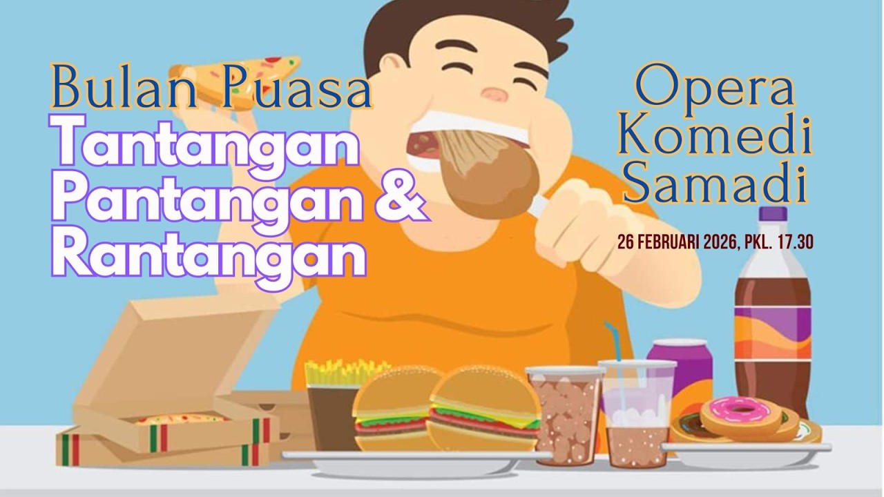OPERA KOMEDI SAMADI || 26 FEBRUARI 2026 || Pk. 17.30