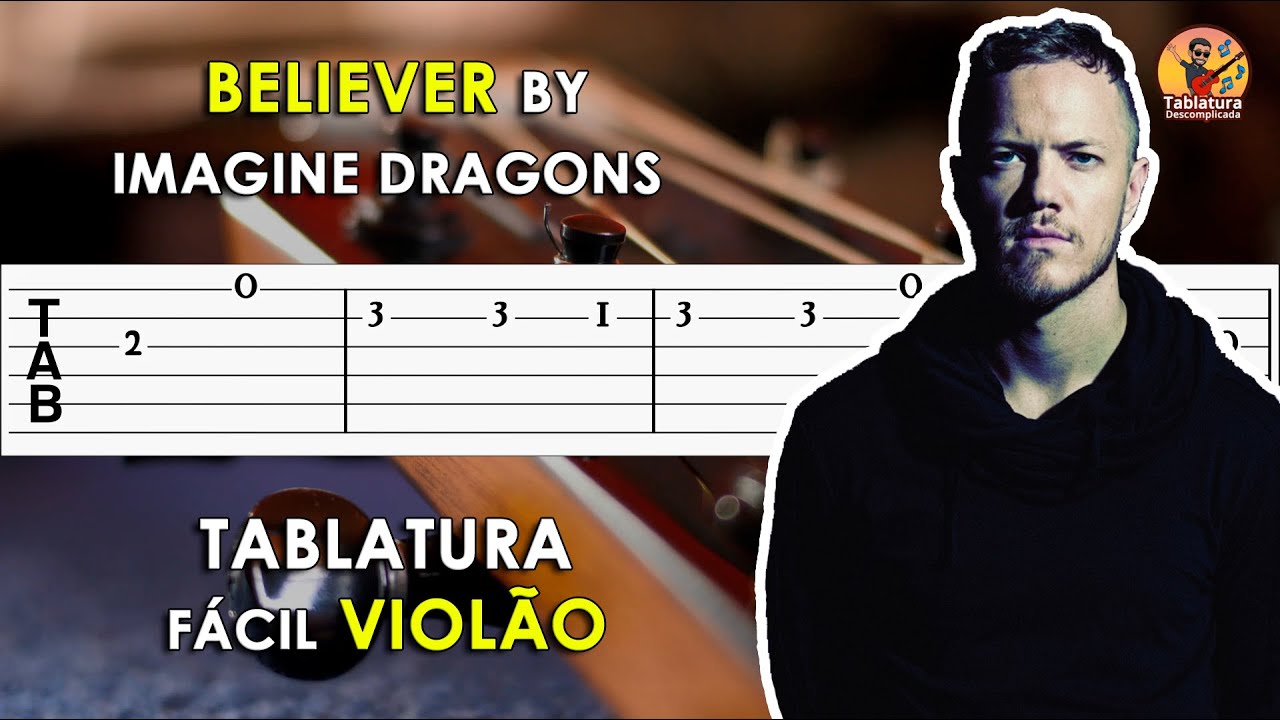 Believer - Imagine Dragons | Tablatura Solo de Violão Simplificada