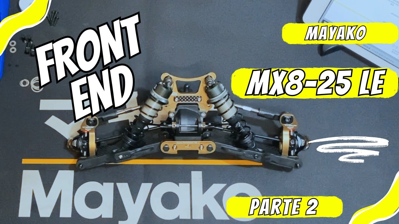 Mayako マヤコ MX8-25 LE, Ensamblando la Parte Delantera con algunos Trucos, Parte 2