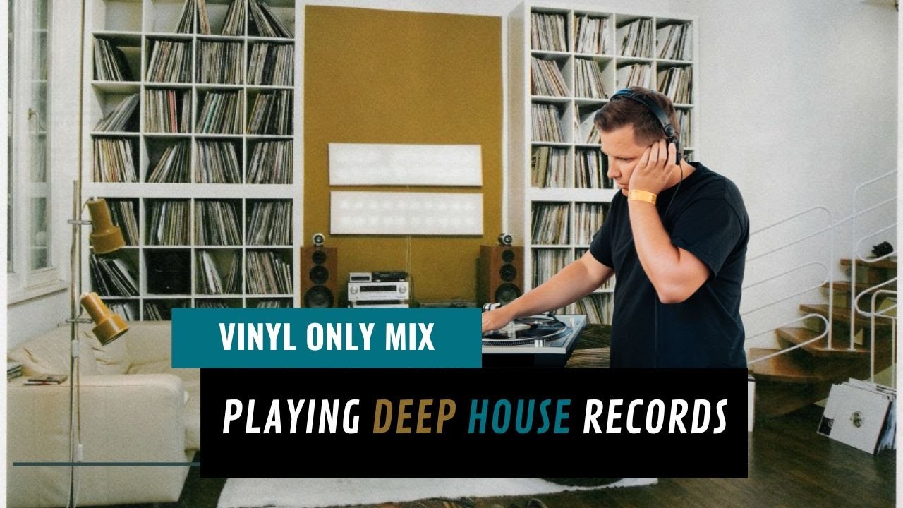 Playing Deep House Records - Vinyl Only - LIVE