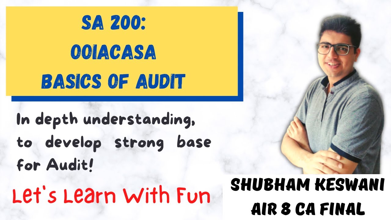 SA 200 | CA Final & Intermediate | Basic Understanding of Audit Concepts