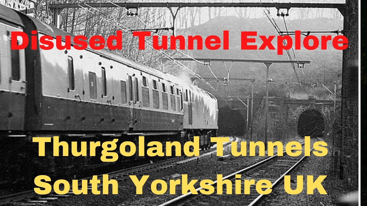 Thurgoland Tunnel Explore