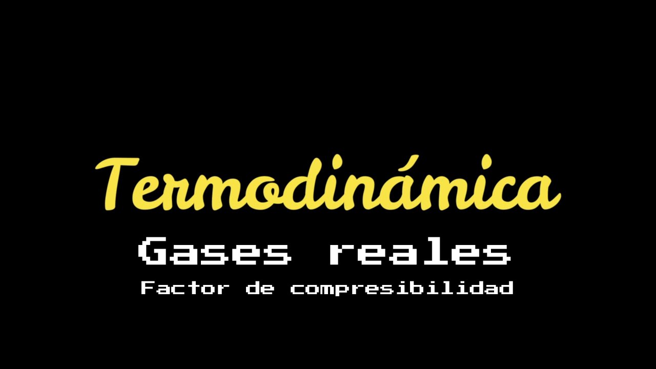 Termodinámica - Factor de Compresibilidad