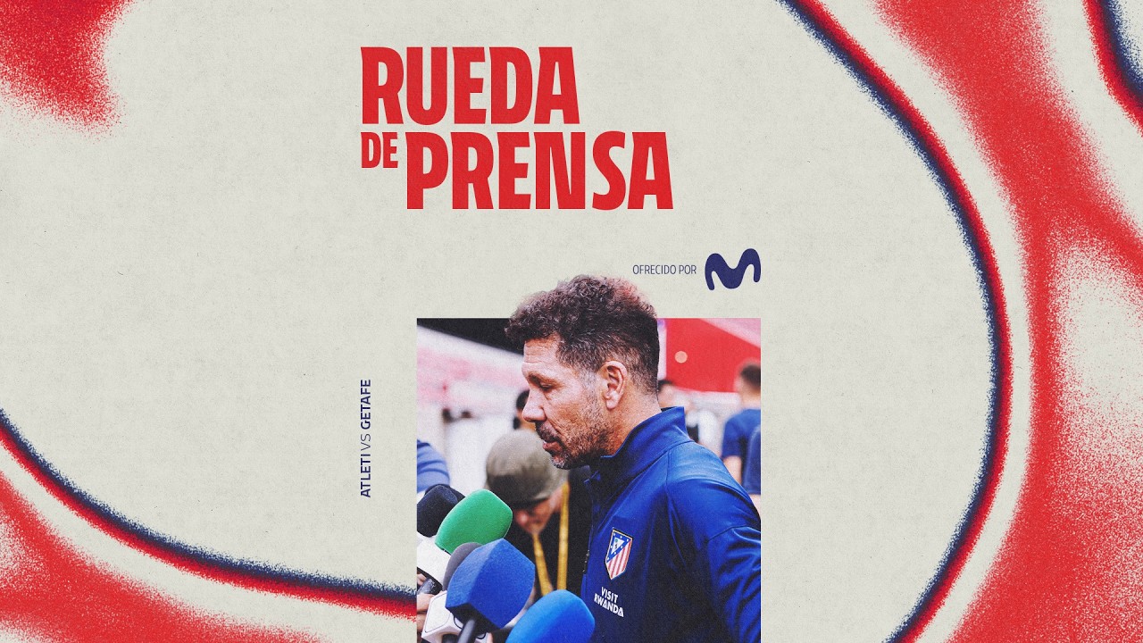 🎙️ SIMEONE | Rueda de prensa tras el Atlético de Madrid-Getafe | LaLiga 25/26, jornada 28