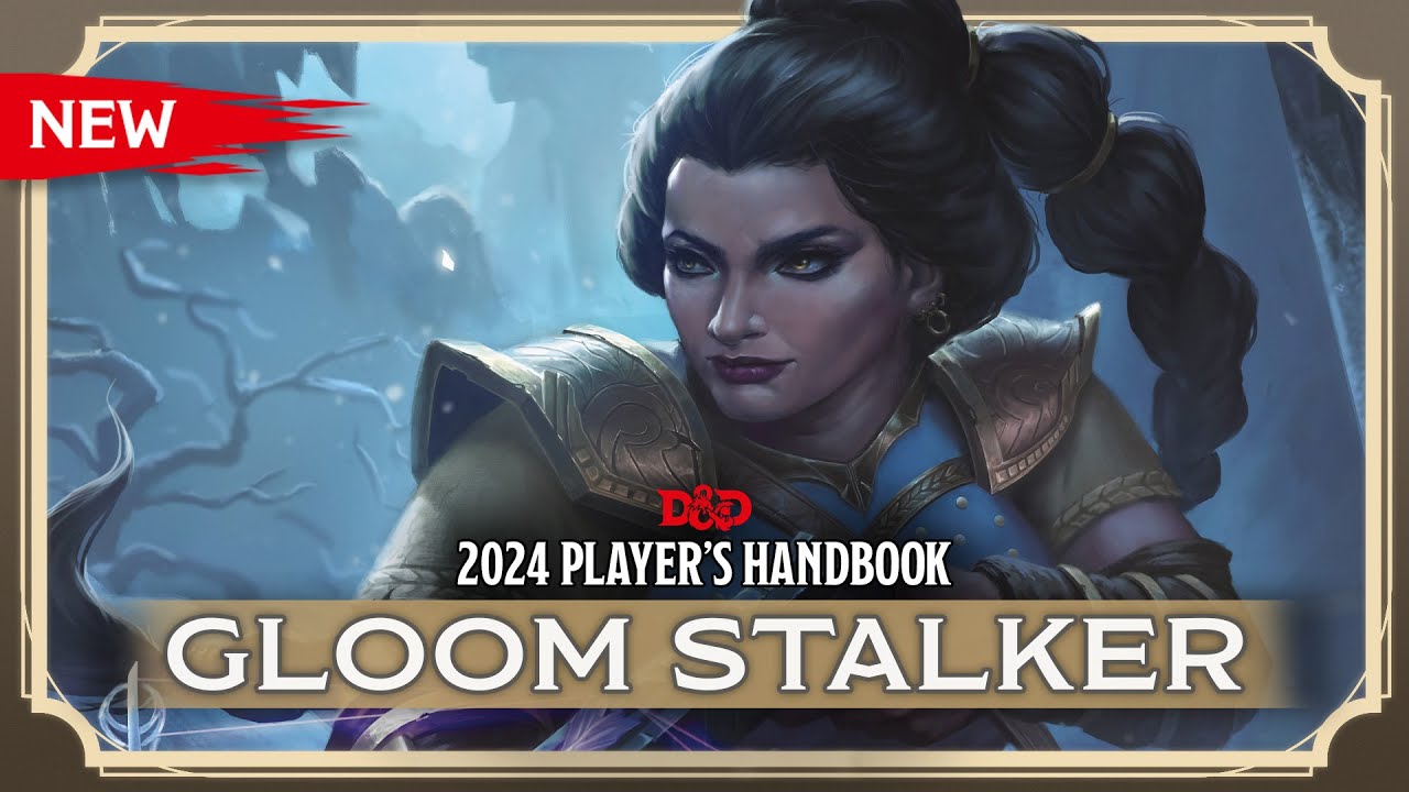 Ranger: Gloom Stalker | 2024 Player's Handbook | D&D