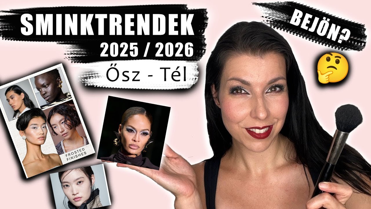 ŐSZI-T&Eacute;LI SMINKTRENDEK 2025 / 2026 💄 | Teljes Smink & Term&eacute;kaj&aacute;nl&oacute;