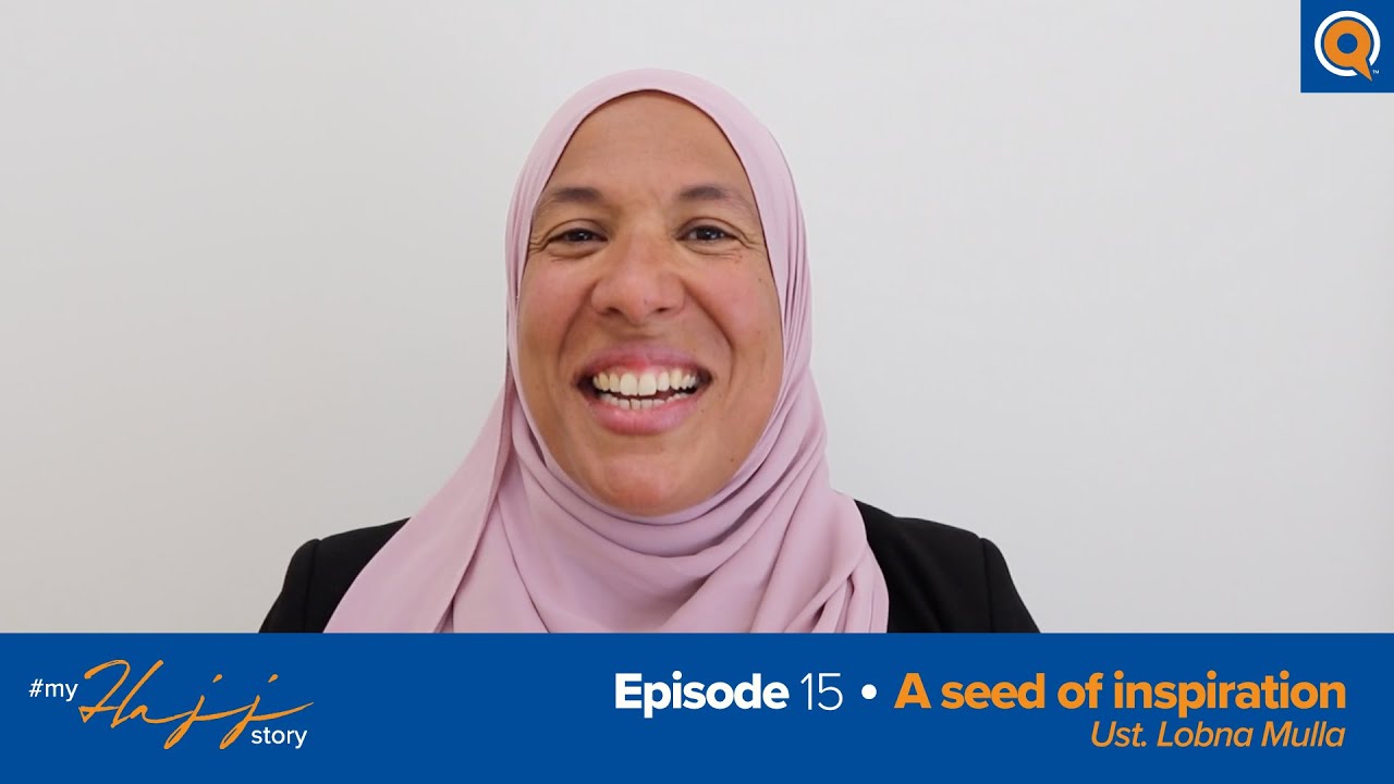 Episode 15: A Seed of Inspiration | #MyHajjStory