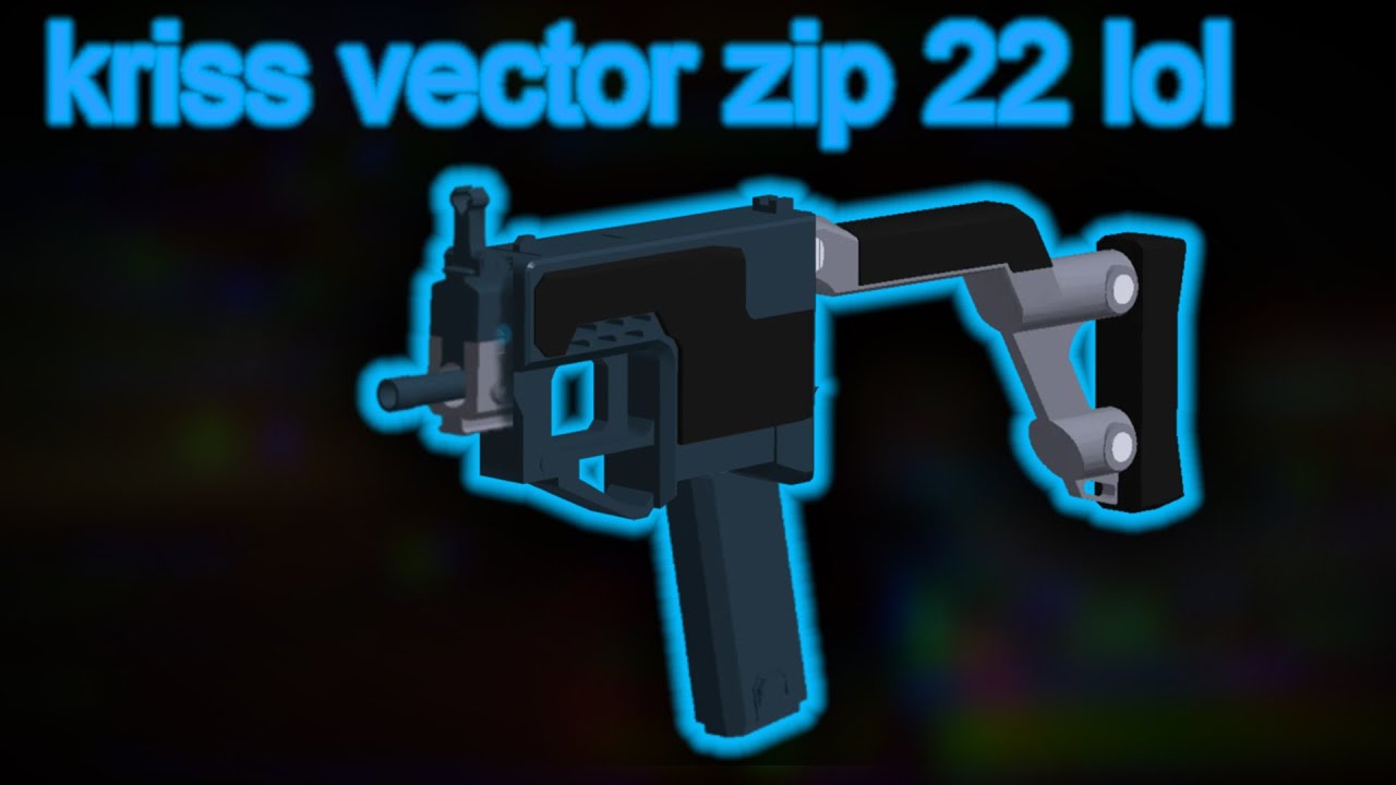 kriss vector but it's zip 22 (phantom forces)