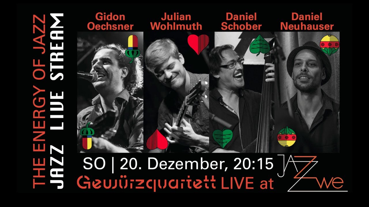 GEWÜRZQUARTETT - Gidon Oechsner, Julian Wohlmuth, Daniel Schober & Daniel Neuhauser - LIVE at ZWE!