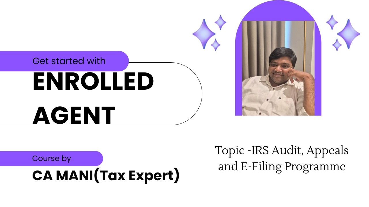 EA Paper 3 - IRS Audit, Appeals & E-File Program Explained!