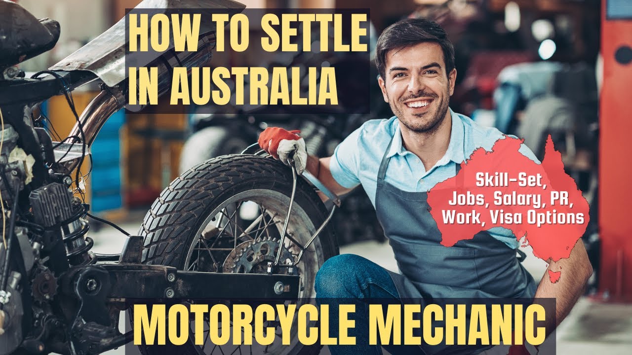 MOTORCYCLE MECHANIC OPTIONS FOR AUSTRALIA IMMIGRATION | STUDY, WORK & PR DETAILS