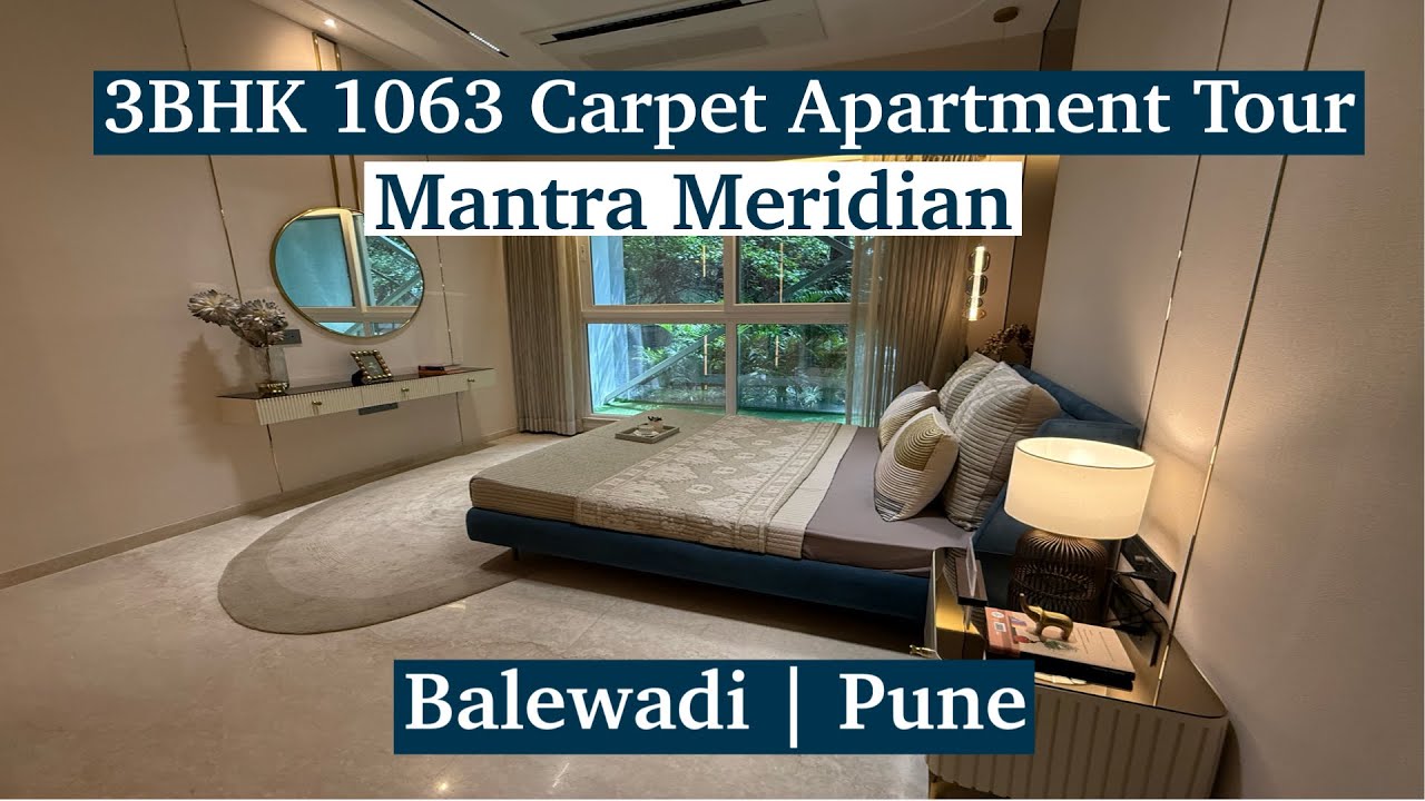 3BHK 1063 Sqft Apartment Tour at Mantra Meridian Balewadi | Premium Riverside Living Pune 2025